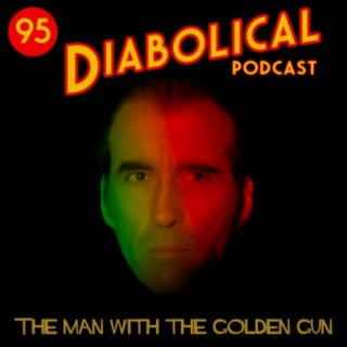 Episode 95: The Man With The Golden Gun