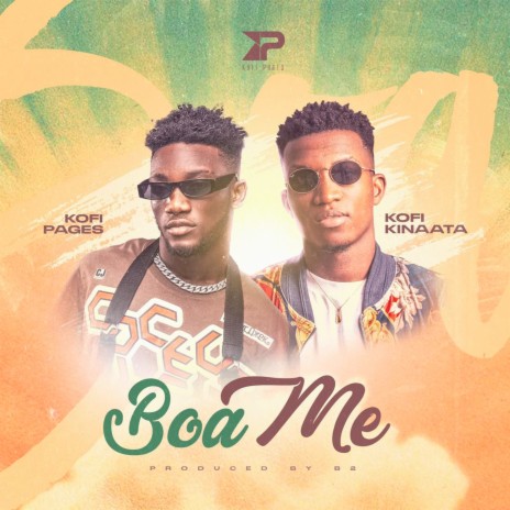 Boa Me ft. Kofi Kinaata | Boomplay Music
