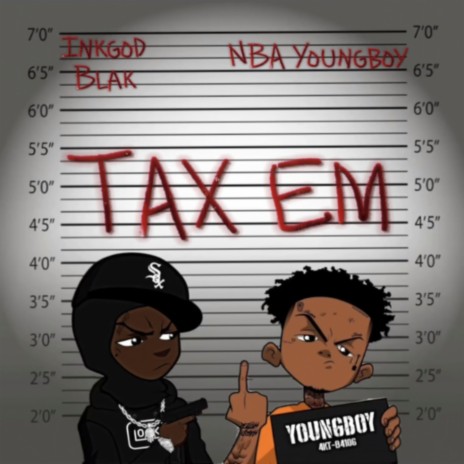 Gotta Tax Em ft. Youngboy | Boomplay Music
