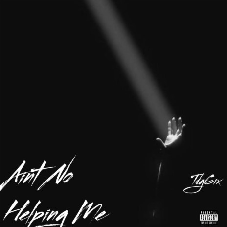 Aint No Helping Me | Boomplay Music