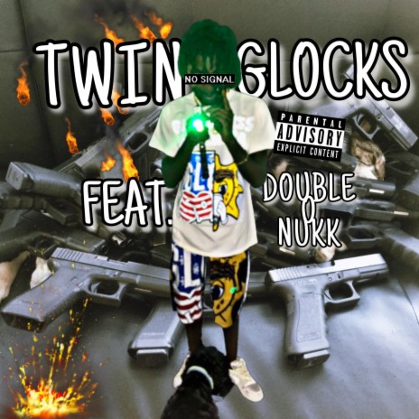 Twin Glocks ft. Double O Nukk | Boomplay Music