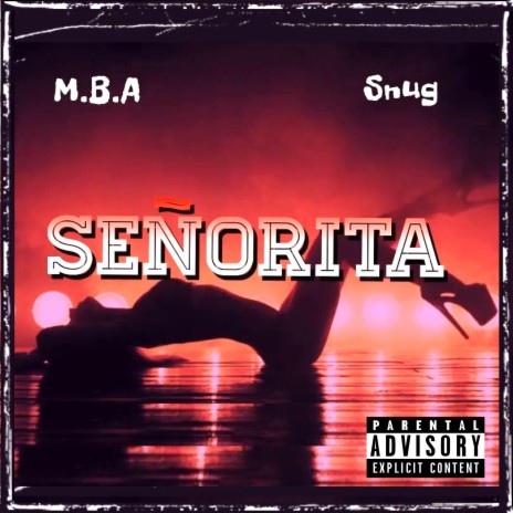 Senorita (feat. Snug) | Boomplay Music