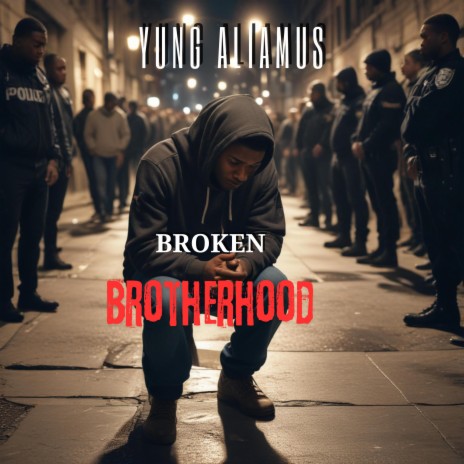 Broken Brotherhood | Boomplay Music
