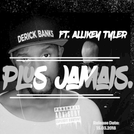 Plus jamais (feat. Allikey Tyler) | Boomplay Music