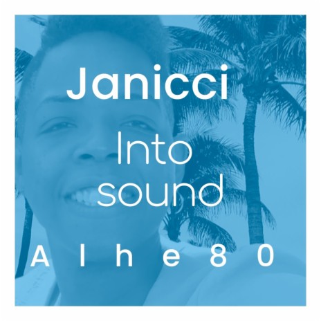 Into sound ft. JANICCI