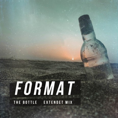 The Bottle (Extendet Mix) | Boomplay Music