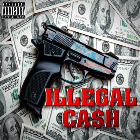 Illegal Cash | Boomplay Music