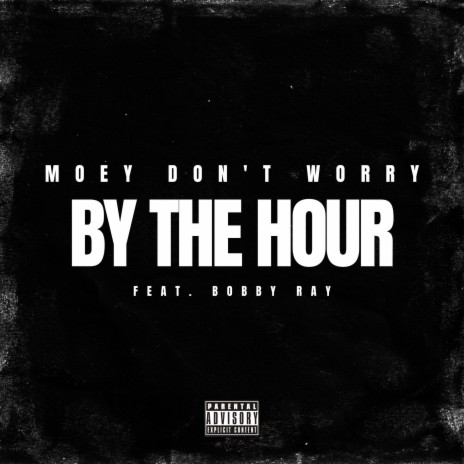 By The Hour ft. Bobby Ray