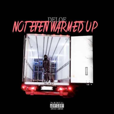 Not Even Warmed up | Boomplay Music