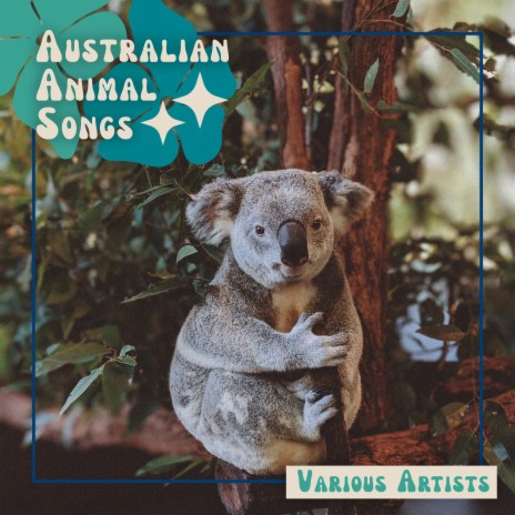 The Australian Bush Is Like A Great Big Zoo | Boomplay Music