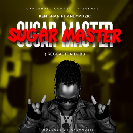 Sugar Master (Reggaeton Dub) ft. Andymuzic | Boomplay Music