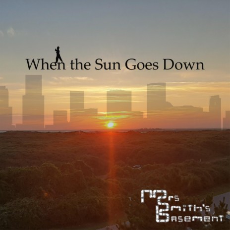 When the Sun Goes Down | Boomplay Music