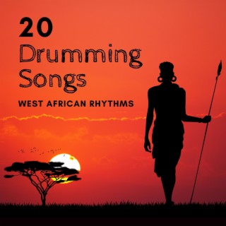 20 Drumming Songs: West African Rhythms