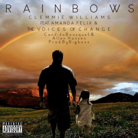 Rainbows (feat. Amanda Felix, The V.O.C. Choir w/Candido Bousquet & Harrison Pearl) (Radio Version) | Boomplay Music