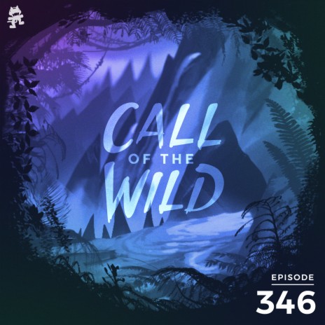 346 - Monstercat: Call of the Wild | Boomplay Music