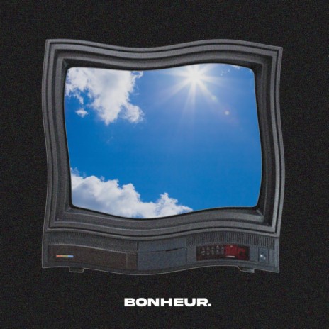 BONHEUR | Boomplay Music