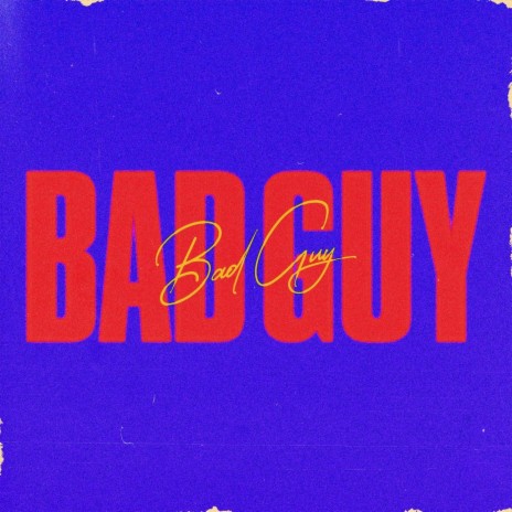 Bad Guy | Boomplay Music