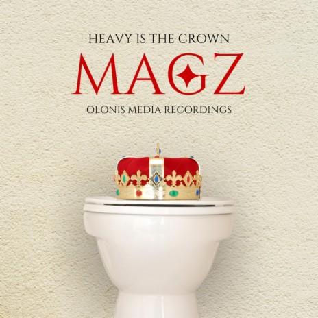 Heavy is the Crown ft. MAGZ | Boomplay Music