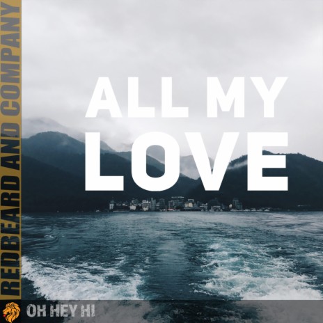 All My Love ft. Adam Page