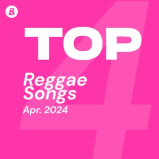 Top Reggae Songs April 2024