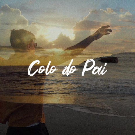 Colo do Pai | Boomplay Music