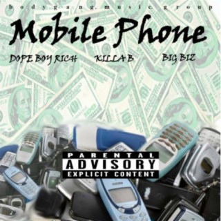 Mobile Phone (feat. Dope Boy Rich & Big Biz)