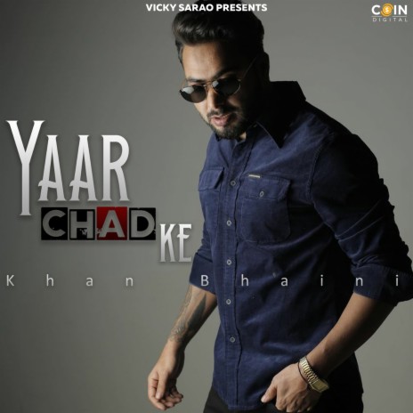 Yaar Chad Ke | Boomplay Music