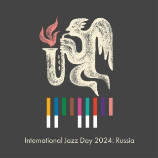 International Jazz Day 2024: Russia