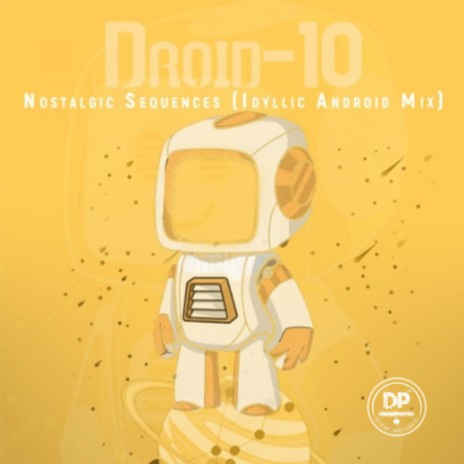 Nostalgic Sequences (Idyllic Android Mix) | Boomplay Music