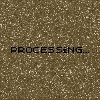 Processing...