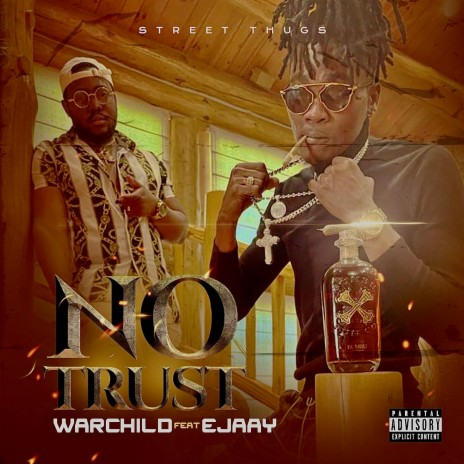 No Trust ft. Ejaay | Boomplay Music