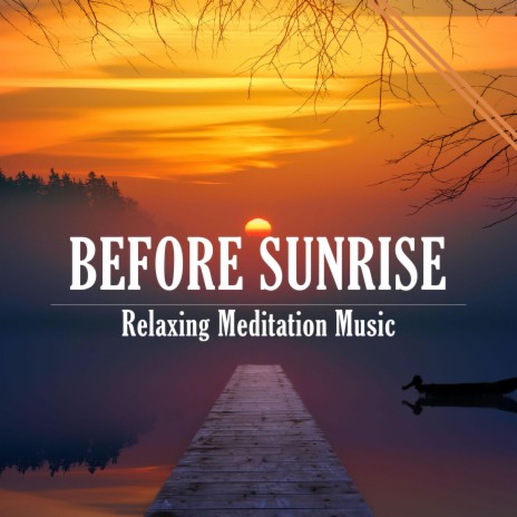 Before Sunrise | Boomplay Music
