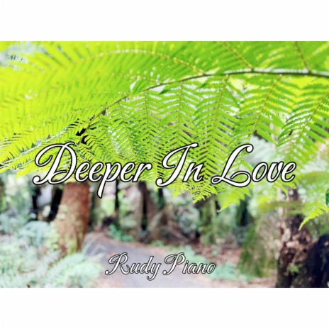 Deeper in Love | Boomplay Music