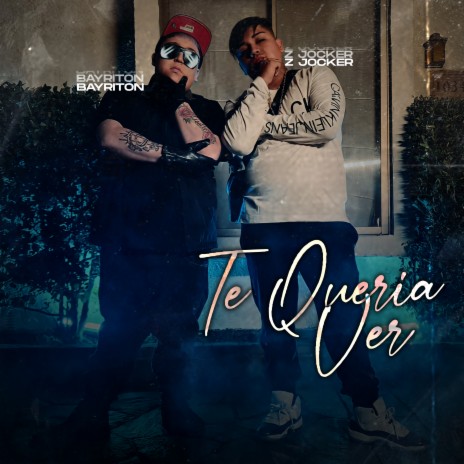 Te Queria Ver ft. Bayriton | Boomplay Music