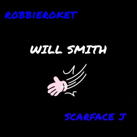 WILL SMITH ft. Skarface J | Boomplay Music