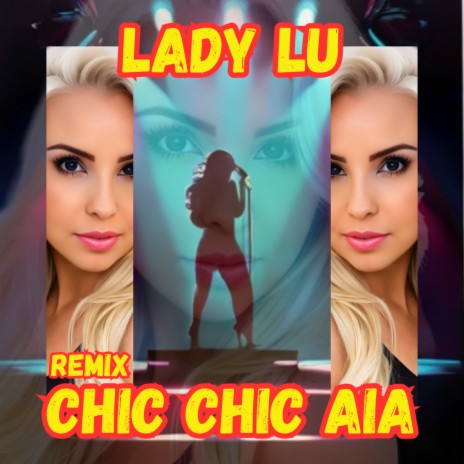 Chic Chic Aia (Remix) | Boomplay Music