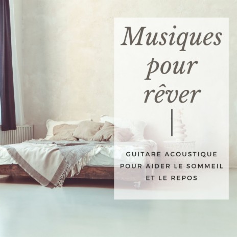 Musiques pour rêver | Boomplay Music