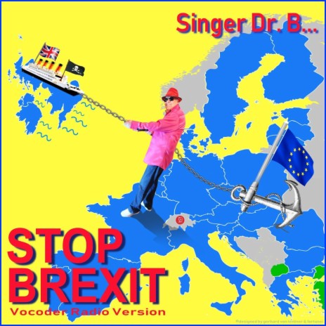 Stop Brexit (Vocoder Radio Version) | Boomplay Music