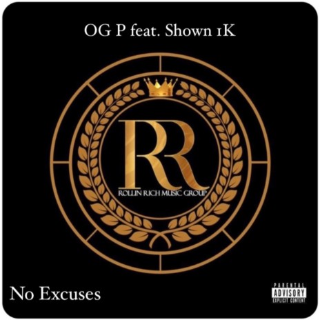 No Excuses ft. Shown 1K | Boomplay Music