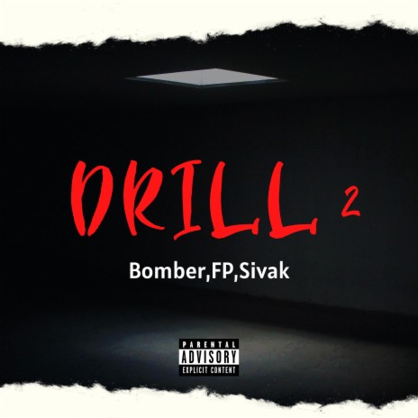 Drill 2 (Special) ft. FP & Sivak | Boomplay Music
