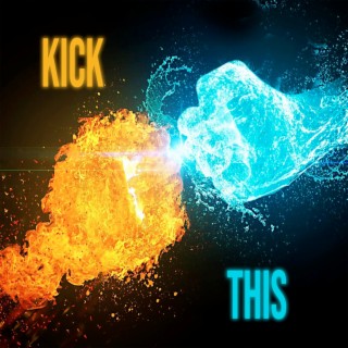 Kick This