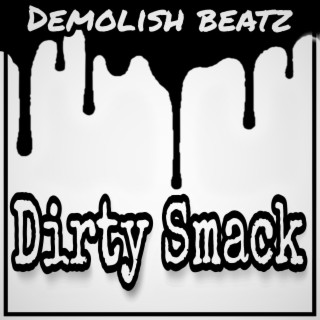 Dirty Smack (Instrumental)