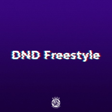 DND Freestyle | Boomplay Music