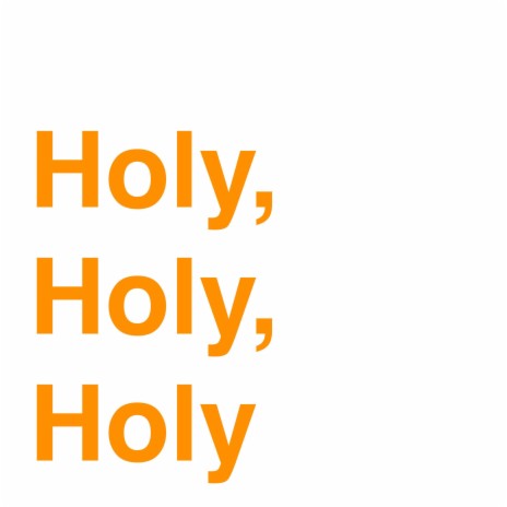 Holy, Holy, Holy ft. FGCU RUF | Boomplay Music