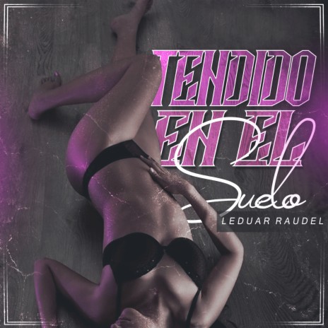 Tendido en el Suelo | Boomplay Music