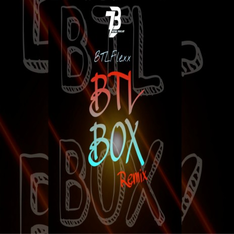 B.T.L. Box