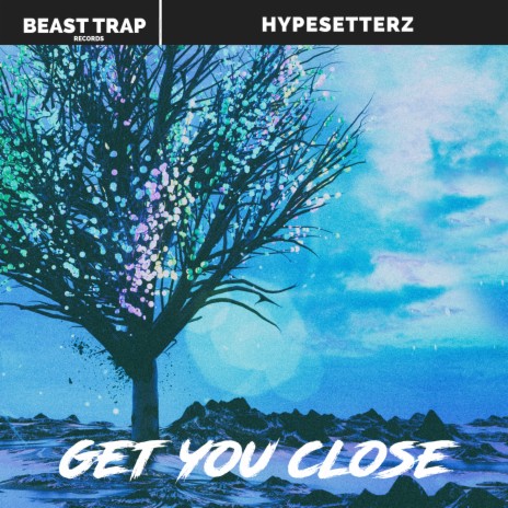 Get You Close | Boomplay Music