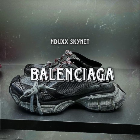 Balenciaga | Boomplay Music