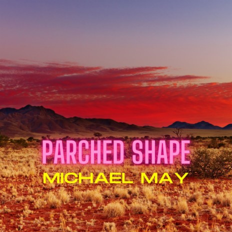 Parched Shape | Boomplay Music