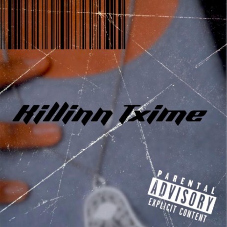 Killin Txime | Boomplay Music